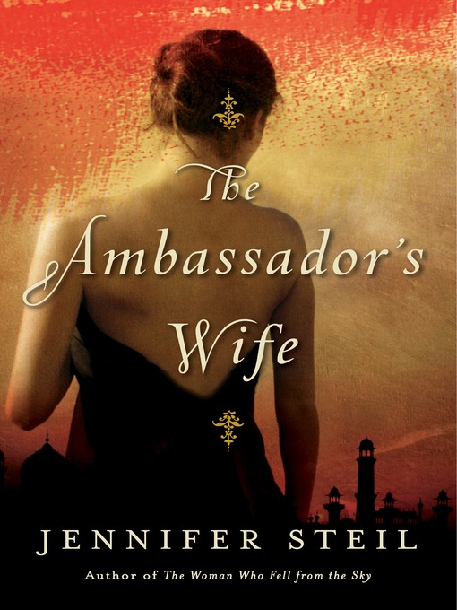 Title details for The Ambassador's Wife by Jennifer Steil - Wait list